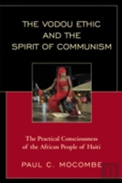 The Vodou Ethic And The Spirit Of Communism
