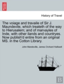 Bertrand.pt - The Voiage And Travaile Of Sir J. Maunde