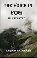 The Voice In The Fog Illustrated