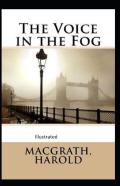 The Voice In The Fog Illustrated