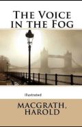The Voice In The Fog Illustrated