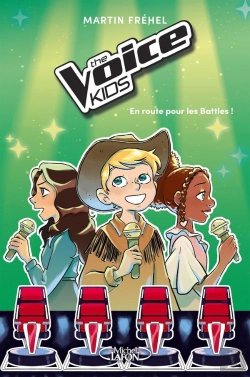 Bertrand.pt - The Voice Kids Tome 2 : En Route Pour Les Battles !