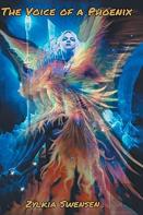 The Voice Of A Phoenix