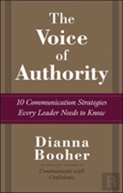 The Voice Of Authority: 10 Communication Strategies Every Leader Needs To Know