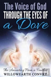 The Voice Of God Through The Eyes Of A Dove