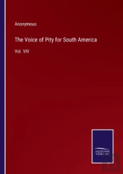 The Voice Of Pity For South America