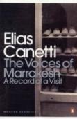 The Voices Of Marrakesh: A Record Of A Visit