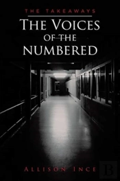 The Voices Of The Numbered: The Takeaway