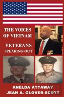 The Voices Of Vietnam, Veterans Speaking Out