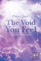 The Void You Feel