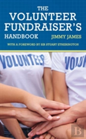 The Volunteer Fundraiser'S Handbook