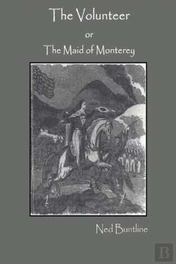 Bertrand.pt - The Volunteer; Or, The Maid Of Monterey