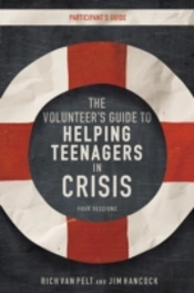 The Volunteer'S Guide To Helping Teenagers In Crisis Participant'S Guide
