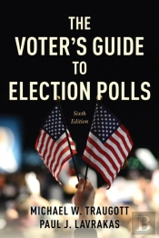 The Voter'S Guide To Election Polls
