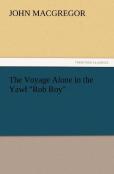 The Voyage Alone In The Yawl Rob Roy