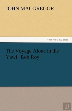 Bertrand.pt - The Voyage Alone In The Yawl Rob Roy