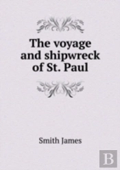 The Voyage And Shipwreck Of St. Paul
