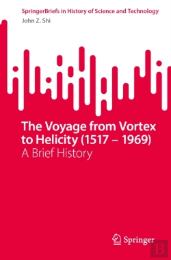 Bertrand.pt - The Voyage From Vortex To Helicity (1517 Â€“ 1969)