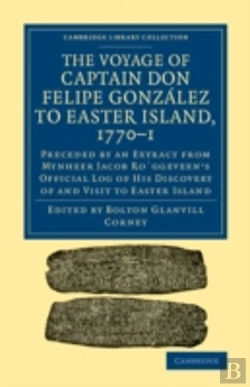 Bertrand.pt - The Voyage Of Captain Don Felipe Gonzalez To Easter Island, 1770â€“1