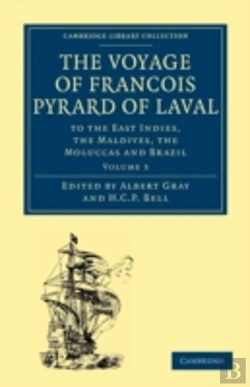 Bertrand.pt - The Voyage Of Francois Pyrard Of Laval To The East Indies, The Maldives, The Moluccas And Brazil
