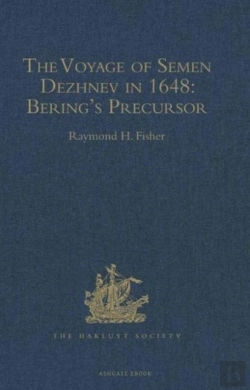 Bertrand.pt - The Voyage Of Semen Dezhnev In 1648.               Bering'S Precursor With Selected Documents