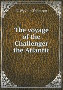 The Voyage Of The Challenger The Atlantic