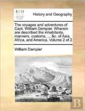 The Voyages And Adventures Of Capt. Will