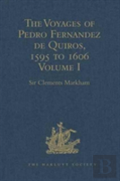 The Voyages Of Pedro Fernandez De Quiros, 1595 To 1606