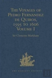 The Voyages Of Pedro Fernandez De Quiros, 1595 To 1606