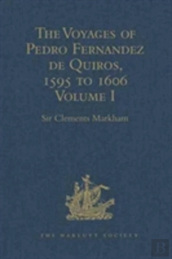 Bertrand.pt - The Voyages Of Pedro Fernandez De Quiros, 1595 To 1606