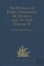 The Voyages Of Pedro Fernandez De Quiros, 1595 To 1606