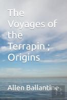 The Voyages Of The Terrapin ; Origins