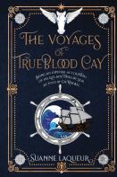 The Voyages Of Trueblood Cay