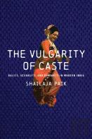 The Vulgarity Of Caste