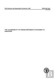 The Vulnerability Of Fishing-Dependent Economies To Disasters