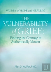 The Vulnerability Of Grief
