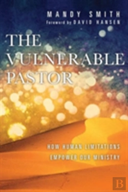 Bertrand.pt - The Vulnerable Pastor Â€“ How Human Limitations Empower Our Ministry
