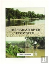 The Wabash River Ecosystem