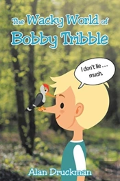 The Wacky World Of Bobby Tribble