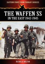 The Waffen Ss - In The East 1943-1945