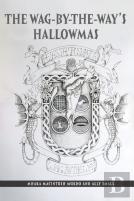 The Wag-By-The-Way'S Hallowmas