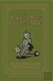 The Wage Slave'S Glossary