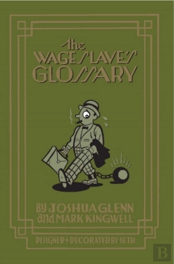 Bertrand.pt - The Wage Slave'S Glossary