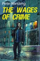 The Wages Of Crime