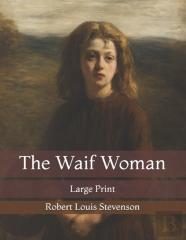 The Waif Woman