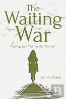 The Waiting War