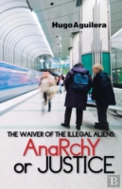 Bertrand.pt - The Waiver Of The Illegal Aliens