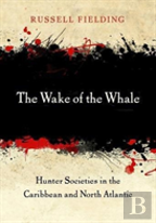 The Wake Of The Whale