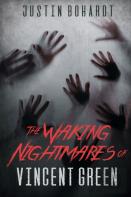 The Waking Nightmares Of Vincent Green