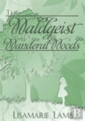 The Waldgeist Of Wanderal Woods
